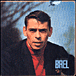 Jacques Brel&nbsp;-&nbsp;Les bonbons - Edition digipack deluxe