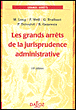 Les grands arrêts de la jurisprudence administrative