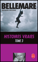 Histoires vraies&nbsp;-&nbsp;Pierre Bellemare, Jacques Antoine