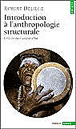 Introduction à l'anthropologie structurale&nbsp;-&nbsp;Robert Deliège