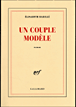 Un couple modèle&nbsp;-&nbsp;Elisabeth Barillé