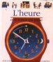 L'heure&nbsp;-&nbsp;Donald Grant, Daniel Moignot, Céline Bour-Chollet