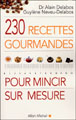 230 recettes gourmandes&nbsp;-&nbsp;Alain Delabos