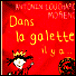 Dans la galette, il y a ...
