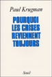 Pourquoi les crises reviennent toujours&nbsp;-&nbsp;Paul Krugman