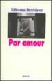 Par amour&nbsp;-&nbsp;Kéthévane Davrichewy