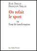 On refait le sport&nbsp;-&nbsp;J. Trillo, F. Trillo