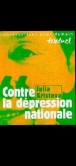 Contre la dépression nationale&nbsp;-&nbsp;Julia Kristeva