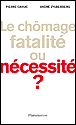 Le chômage&nbsp;-&nbsp;Pierre Cahuc, André Zylberberg