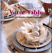 Votre table