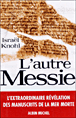 L'autre Messie&nbsp;-&nbsp;Israël Knohl