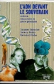 L'ADN devant le souverain&nbsp;-&nbsp;Jacques Dubochet, Jeremy Narby, Bertrand Kiefer