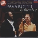 Luciano Pavarotti&nbsp;-&nbsp;Pavarotti and friends II