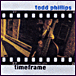 Todd Phillips&nbsp;-&nbsp;Timeframe