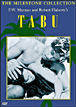 Taboo&nbsp;-&nbsp;Friedrich Wilhelm Murnau, Robert Flaherty