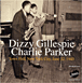 Dizzy Gillespie, Charlie Parker&nbsp;-&nbsp;Town Hall New York City