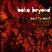 Baka Beyond&nbsp;-&nbsp;East to west