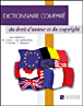 Dictionnaire comparé du droit d'auteur et du copyright
