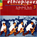 Compilation musique éthiopienne&nbsp;-&nbsp;Ethiopiques