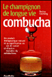 Le Champignon de longue vie Combucha&nbsp;-&nbsp;Rosina Fasching