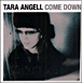 Tara Angell&nbsp;-&nbsp;Come down