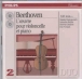 Ludwig van Beethoven&nbsp;-&nbsp;L'Oeuvre pour violoncelle et piano