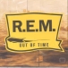 R.E.M.&nbsp;-&nbsp;Out of time
