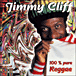 Jimmy Cliff&nbsp;-&nbsp;Cent pour cent pure reggae