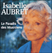 Isabelle Aubret&nbsp;-&nbsp;Le paradis des musiciens