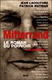 Le roman du pouvoir, Mitterrand raconté par...