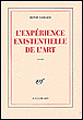 L'expérience existentielle de l'art&nbsp;-&nbsp;Henri Godard