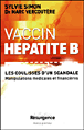 Le vaccin de l'hépatite B&nbsp;-&nbsp;Sylvie Simon, Marc Vercoutère