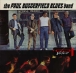 Paul Butterfield&nbsp;-&nbsp;The Paul Butterfield Blues Band