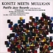 Gerry Mulligan, Lee Konitz&nbsp;-&nbsp;Konitz meets Mulligan