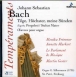 Jean-Sébastien Bach&nbsp;-&nbsp;Tilge, Höchster, meine Sünden, BWV1083