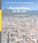 Le Puy-de-Dôme vu du ciel&nbsp;-&nbsp;Marie-Claire Ricard, Hervé Monestier