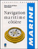 La navigation maritime côtière&nbsp;-&nbsp;Thierry du Puy de Goyne, Hervé Labatut