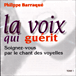 Philippe Barraqué&nbsp;-&nbsp;La voix qui guérit