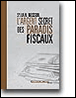 L'argent secret des paradis fiscaux&nbsp;-&nbsp;Sylvain Besson