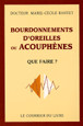 Bourdonnements d'oreilles ou Acouphènes&nbsp;-&nbsp;Marie-Cécile Rantet