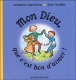 Mon Dieu, que c'est bon d'aimer !