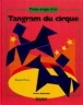 Tangram du cirque&nbsp;-&nbsp;Daniel Picon