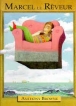 Marcel le reveur&nbsp;-&nbsp;Anthony Browne