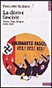 La dérive fasciste&nbsp;-&nbsp;Philippe Burrin