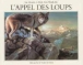 L'appel des loups&nbsp;-&nbsp;Jim Murphy, Mark Alan Weatherby