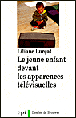 Jeune enfant devant apparences televisuelles&nbsp;-&nbsp;Liliane Lurçat