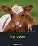 Le veau&nbsp;-&nbsp;Anne Royer