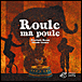 Roule ma poule&nbsp;-&nbsp;C. Cachin, Elisabeth Brami