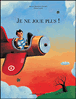 Je ne joue plus !