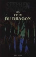 Les yeux du dragon&nbsp;-&nbsp;Stephen King